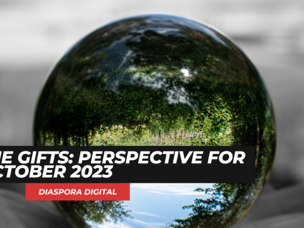 The Gifts: Perspective for October 2023